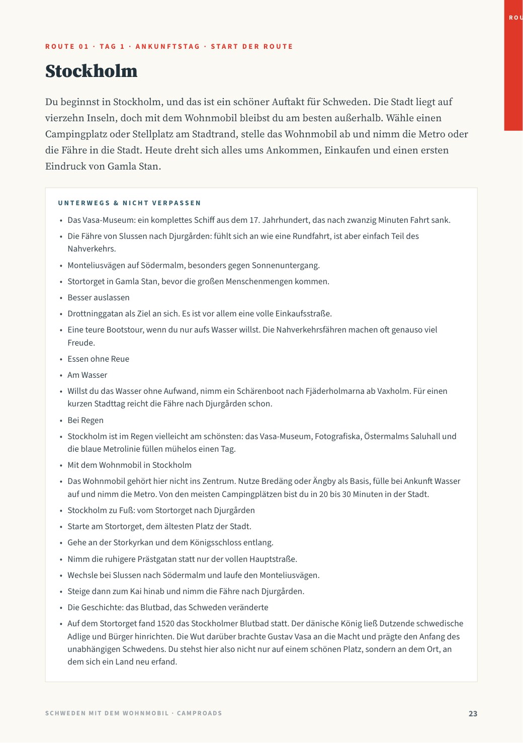Tag 1 der Route Küste, Seen und rote Häuschen — die Geschichte